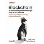 blockchain. przewodnik po technologii łańcucha bloków. kryptowaluty, inteligentne kontrakty i aplikacje rozproszone