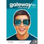 Gateway to the World B2+. Podręcznik z dostępem do wersji cyfrowej + kod dostępu do aplikacji