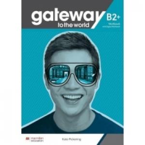 Gateway to the World B2+. Zeszyt ćwiczeń z dostępem do wersji cyfrowej