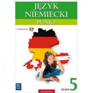 Punkt. Język niemiecki. Podręcznik. Klasa 5. Kurs dla początkujących i kontynuujących naukę (z CD audio) Szkoła podstawowa