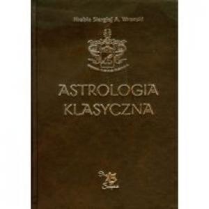 Astrologia klasyczna Tom XII Tranzyty Część 3. Mars, Jowisz, Saturn