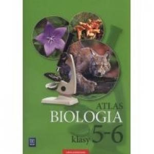 Biologia. Atlas. Klasy 5-6. Szkoła podstawowa