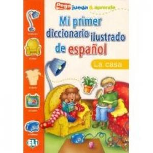 Mi primer diccionario ilustrado de espanol - la casa
