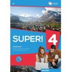Super! 4. Podręcznik wieloletni do języka niemieckiego dla szkół ponadgimnazjalnych