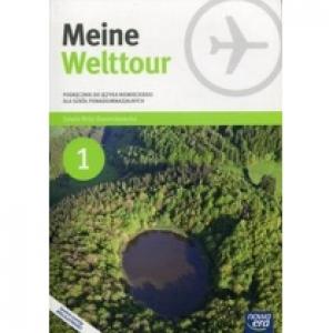 Meine Welttour 1. Podręcznik do języka niemieckiego dla szkół ponadgimnazjalnych