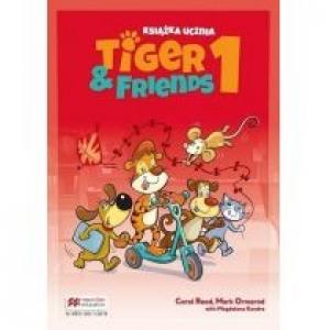 Tiger & Friends 1. Książka ucznia