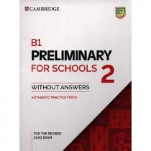 B1 Preliminary for Schools 2. Student`s Book without Answers