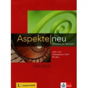 Aspekte Neu B1+. Lehr- und Arbeitsbuch. Teil 1