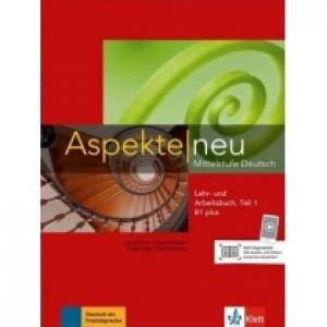 Aspekte Neu B1+. Lehr- und Arbeitsbuch. Teil 1