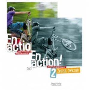 En Action! 2. Podręcznik wieloletni i zeszyt ćwiczeń do języka francuskiego dla szkół ponadpodstawowych