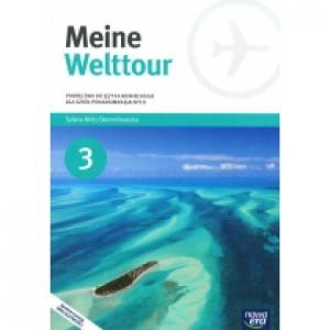 Meine Welttour 3. Podręcznik do języka niemieckiego dla szkół ponadgimnazjalnych