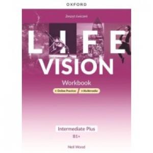 Life Vision. Intermediate Plus. Zeszyt ćwiczeń + Online Practice + multimedia