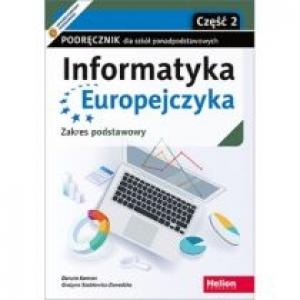 Informatyka Europejczyka. Podręcznik dla szkół ponadpodstawowych. Zakres podstawowy. Część 2
