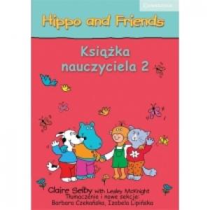 Hippo and Friends 2 Książka nauczyciela