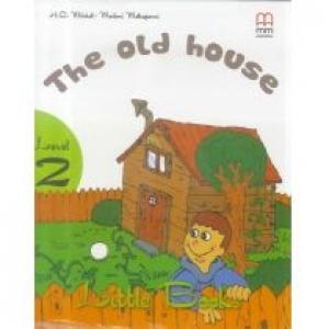 The old house with audio CD/CD-ROM. Little Books. Level 2