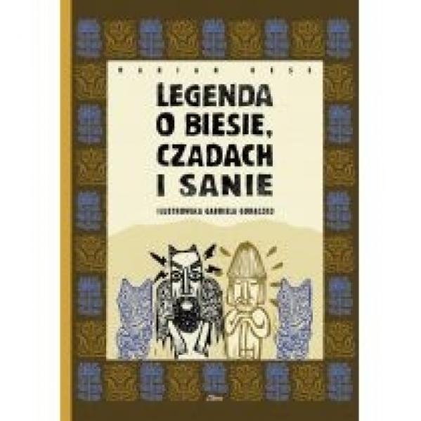 Legenda o Biesie Czadach i Sanie