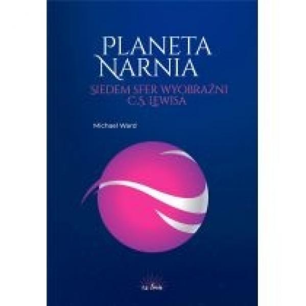 Planeta Narnia. Siedem sfer wyobraźni Lewisa