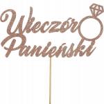 Papierowy topper na tort ""Wieczór Panieński""