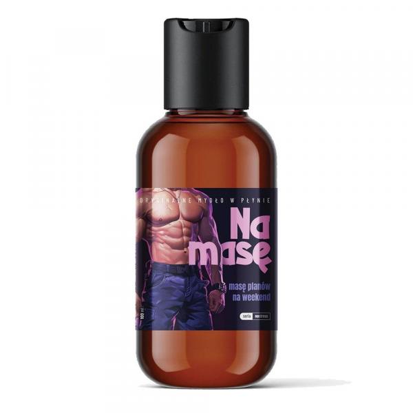 NA MASĘ, Masę planów na weekend - original liquid soap