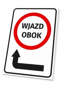 Tabliczka: Wjazd obok, strzałka w lewo