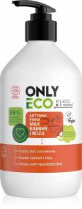 OnlyEco- Aktywna piana max kamień i rdza 500ml